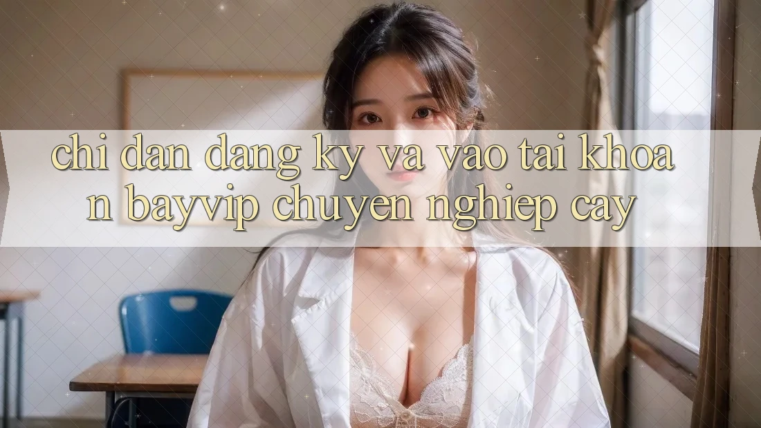 Chỉ dẫn Đăng Ký Và Vào tài khoản Bayvip Chuyên nghiệp cậy