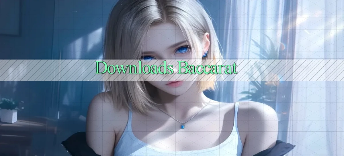 Downloads Baccarat