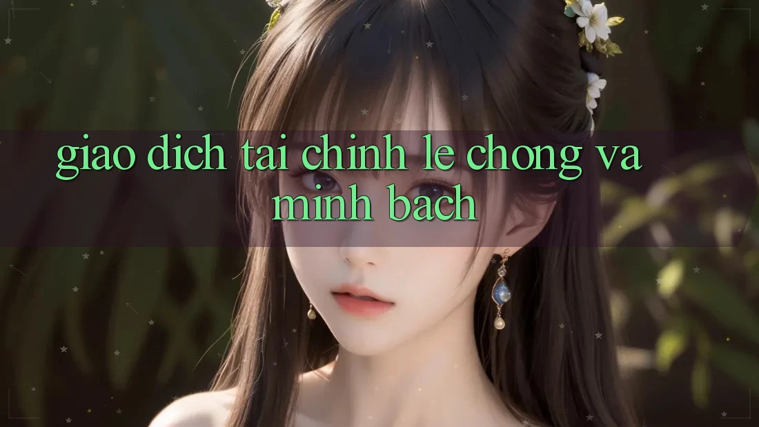 Giao Dịch Tài Chính Lẹ Chóng Và Minh Bạch