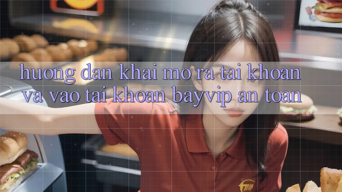 Hướng Dẫn Khai mở ra tài khoản Và Vào tài khoản Bayvip An Toàn