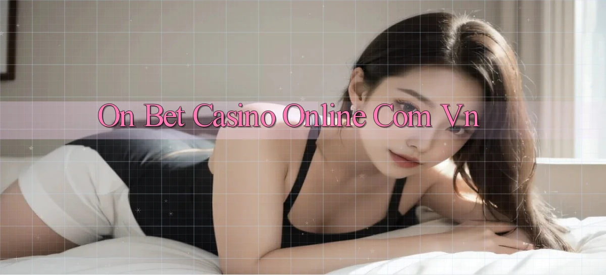 on bet casino online com vn