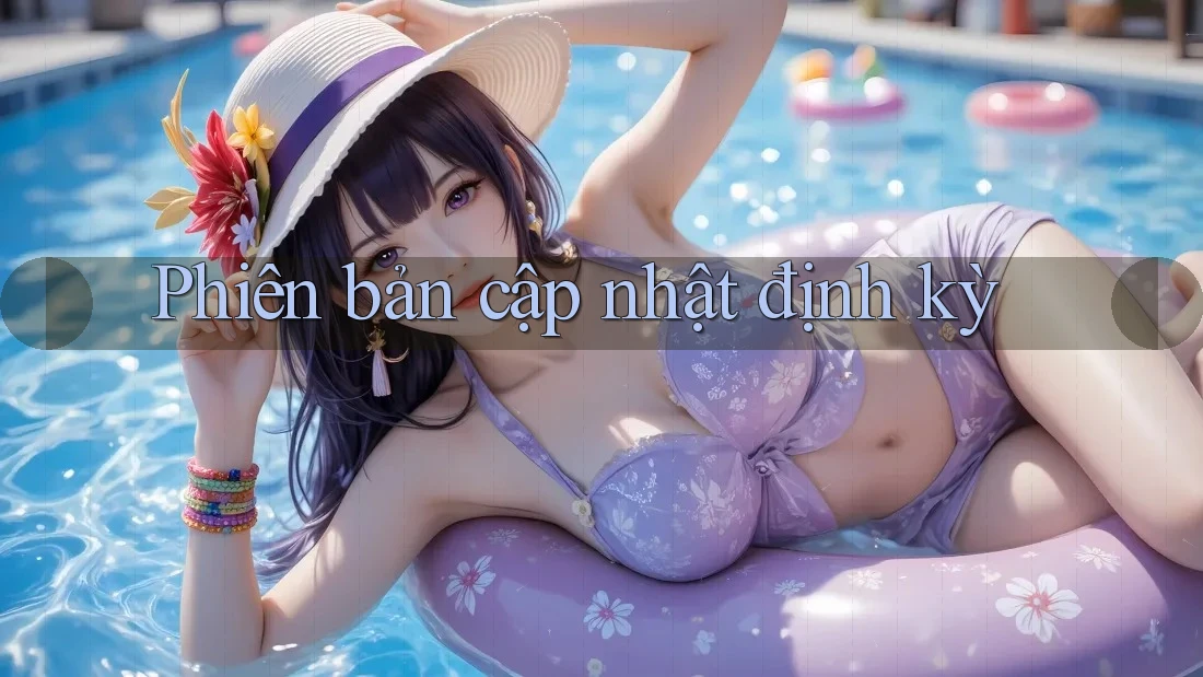 Phiên bản cập nhật định kỳ