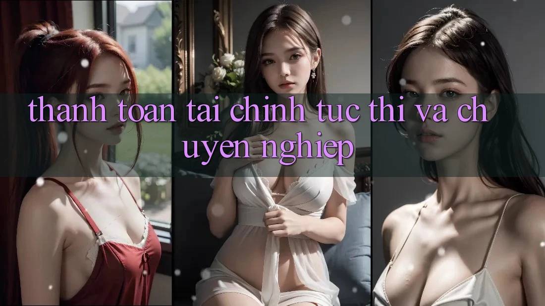 Thanh toán Tài Chính Tức thì Và Chuyên nghiệp