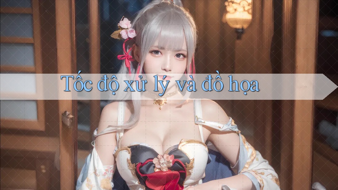 Tốc độ xử lý và đồ họa