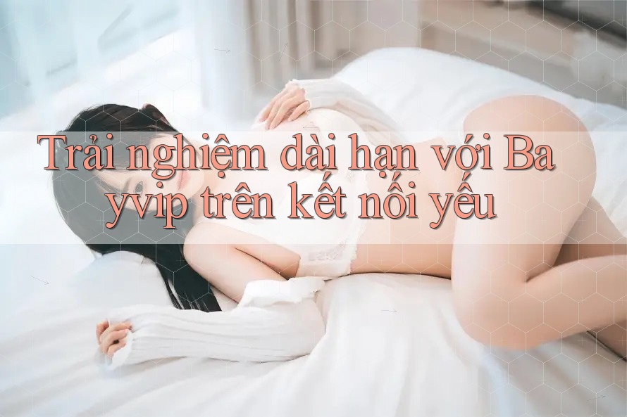 Trải nghiệm dài hạn với Bayvip trên kết nối yếu Trải nghiệm dài hạn với Bayvip trên kết nối yếu